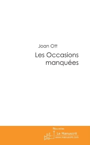 Les Occasions manquées (Fiction et Littérature) (French Edition)