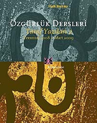 Özgürlük dersleri Taraf yazıları 2, Temmuz 2008 - Mart 2009