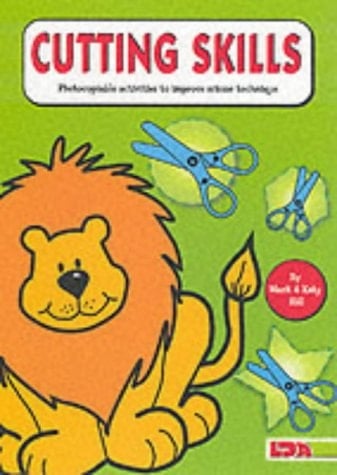 Cutting Skills Photocopiable Activities to Improve Scissor Technique