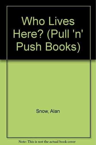 Who Lives Here? (Pull 'n' Push Books)