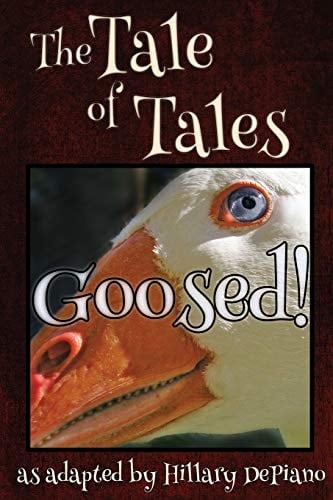 Goosed! A Funny Fairy Tale One Act Play [Theatre Script]