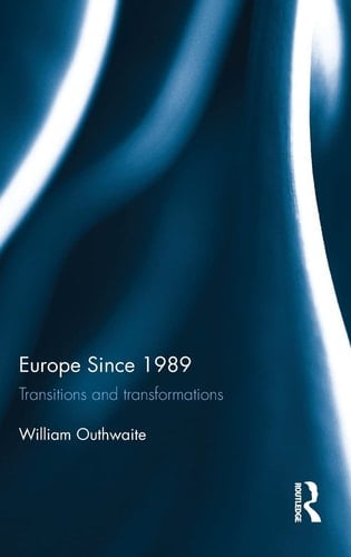 Europe Since 1989 Transitions and Transformations