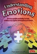 Understanding Emotions Photocopiable Activities to Help Children to Recognise and Explore Emotions