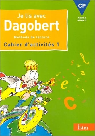 Je lis avec Dagobert CP. Cahier d'activités 1