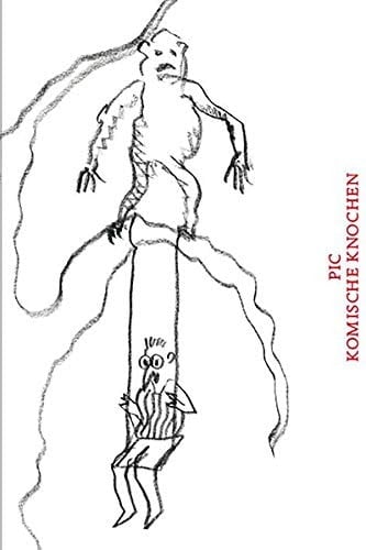 Komische Knochen Bilder und Notizen aus dem Leben eines Clowns - Betrachtungen zum Rätselwesen Mensch ... und Präsidentenworte