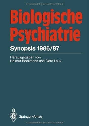 Biologische Psychiatrie: Synopsis 1986/87 (German Edition)