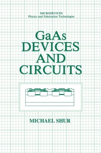 GaAs Devices and Circuits