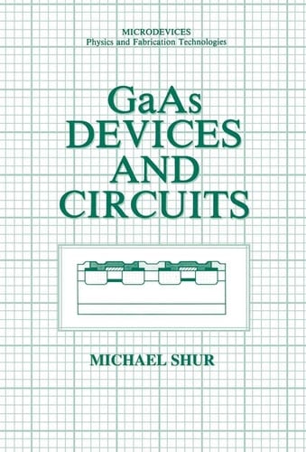 GaAs Devices and Circuits