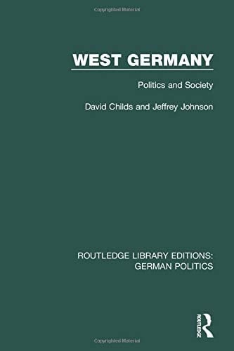 West Germany (RLE: German Politics) Politics and Society