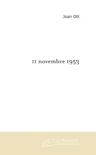 11 novembre 1953 chronique familiale
