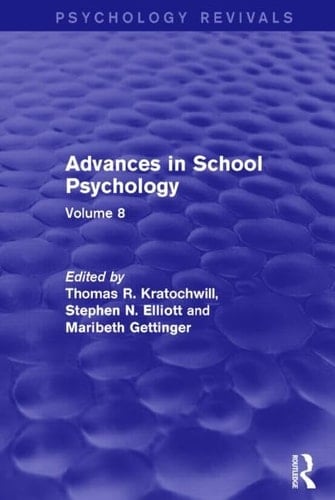 Advances in School Psychology (Psychology Revivals) Volume 8