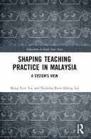 Shaping Teaching Practice in Malaysia A System's View