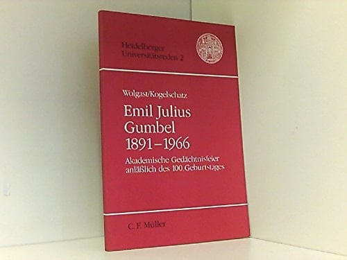 Emil Julius Gumbel, 1891-1966 akademische Gedächtnisfeier anlässlich des 100. Geburtstages