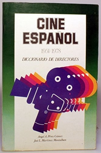 Cine español 1951/1978: Diccionario de directores (Colección Cinereseña) (Spanish Edition)
