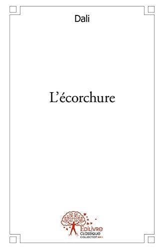 L'écorchure