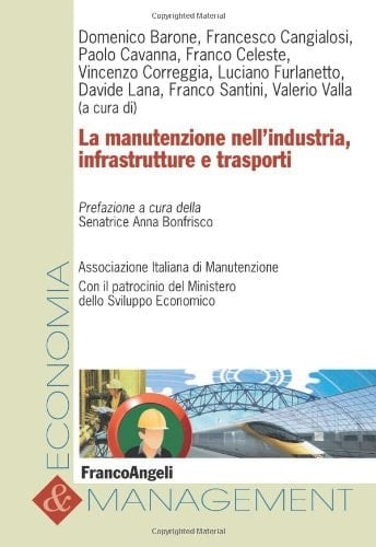 La manutenzione nell'industria, infrastrutture e trasporti