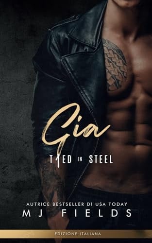 Gia (Tied In Steel) (Italian Edition)