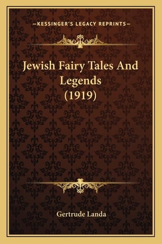 Jewish Fairy Tales And Legends (1919)