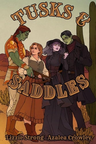 Tusks & Saddles: A Western Fantasy Romance