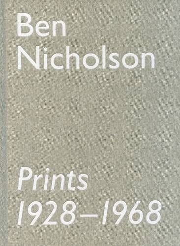 Ben Nicholson, Prints 1928-1968 The Rentsch Collection
