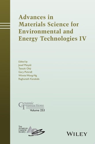 Advances in Materials Science for Environmental and Energy Technologies IV