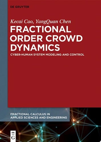 Fractional Order Crowd Dynamics Cyber-Human System Modeling and Control