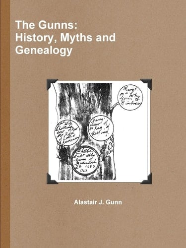 The Gunns History, Myths and Genealogy