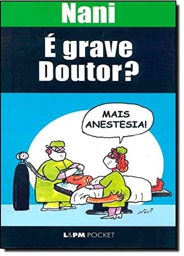 É Grave, Doutor? - Coleção L&PM Pocket (Em Portuguese do Brasil)