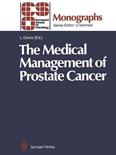 The Medical Management of Prostate Cancer (ESO Monographs)