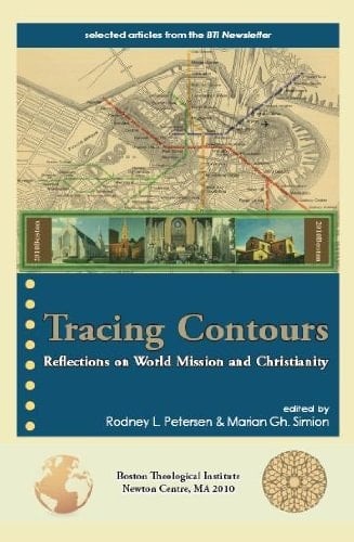 Tracing Contours Reflections on World Mission and Christianity