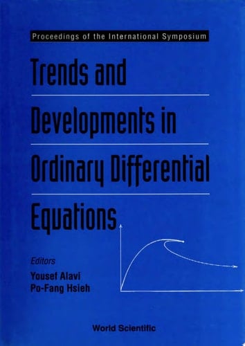 Trends And Developments In Ordinary Differential Equations - Proceedings Of The International Symposium