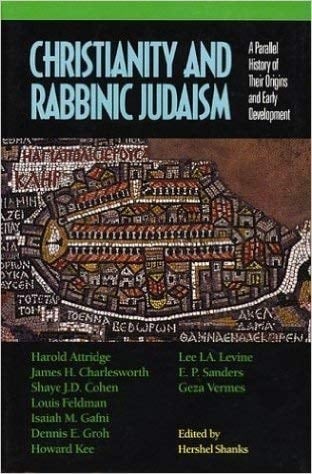 Christianity and Rabbinic Judaism: A Parallel History of Their Origins and Early Development