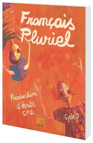 Production d'écrits, CM2, cycle 3