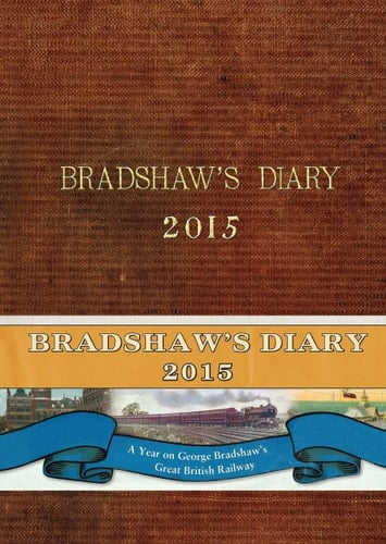 Bradshaw's Railway Diary 2015