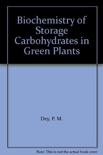Biochemistry of Storage Carbohydrates in Green Plants