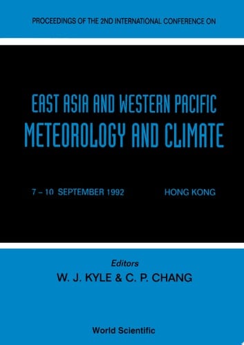 East Aisa And Western Pacific Meteorology And Climate - Proceedings Of The 2nd International Conference