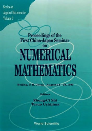 Numerical Mathematics - Proceedings Of The First China-japan Joint Seminar