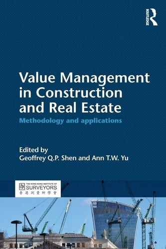 Value Management in Construction and Real Estate Methodology and Applications