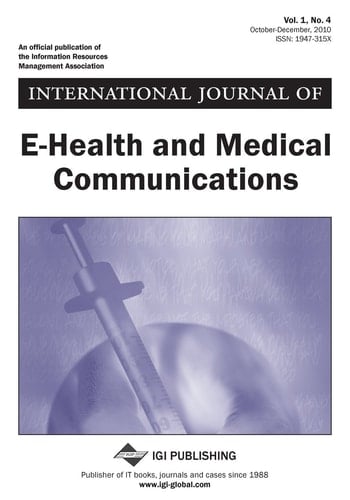 International Journal of E-Health and Medical Communications, Volume 1