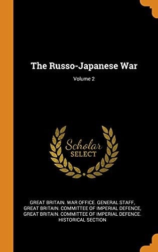 The Russo-Japanese War; Volume 2
