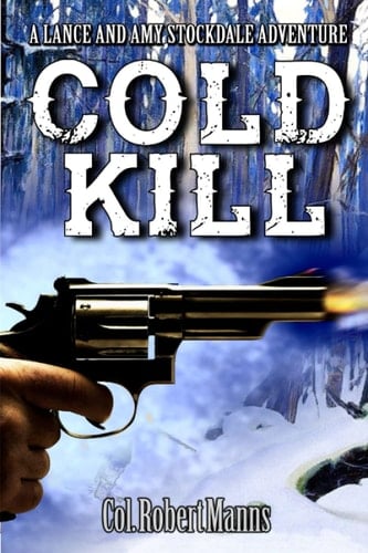 The Stockdales: Cold Kill: A Federal Marshal Western Adventure Novel (The Stockdales Western Adventure Series)