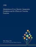 Modulation of Low Density Lipoprotein Oxidation and Its Effects on Vascular Function