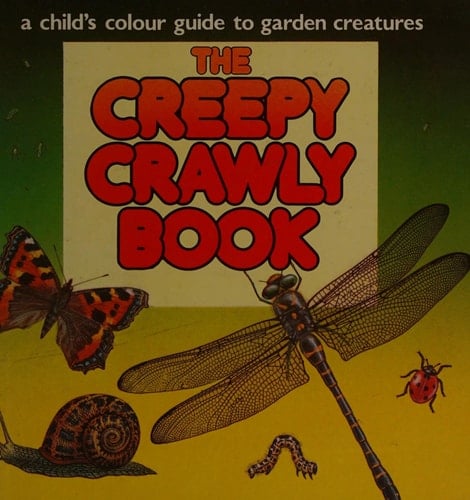 The Creepy Crawly Book