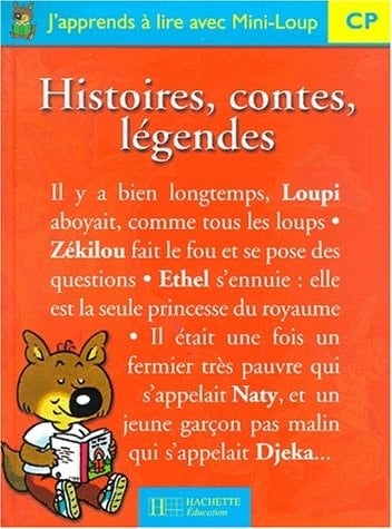 J'apprends à lire avec Mini-loup CP. Histoires, contes, légendes