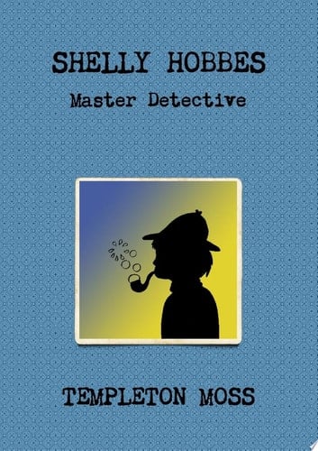Shelly Hobbes: Master Detective