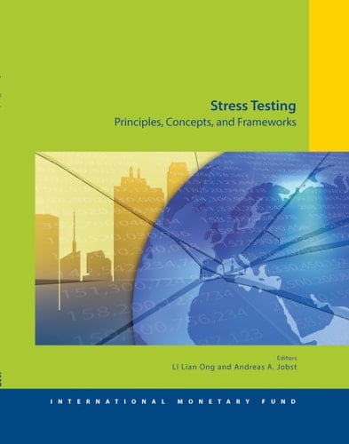 Stress Testing Principles, Concepts, and Frameworks