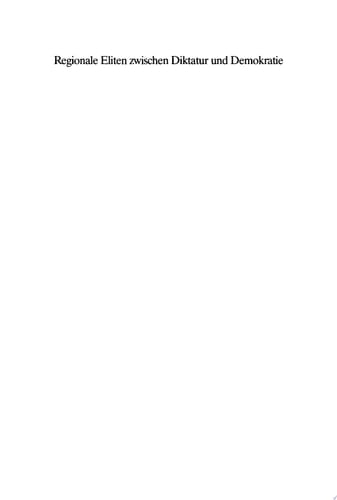 Regionale Eliten zwischen Diktatur und Demokratie Baden und Württemberg 1930–1952