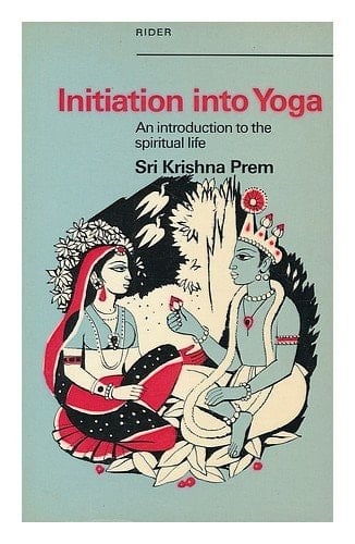 Initiation into yoga: An introduction to the spiritual life