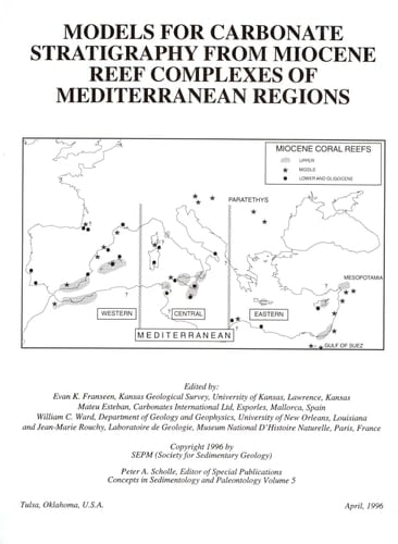 Models for carbonate stratigraphy from Miocene reef complexes of Mediterranean regions (Concepts in sedimentology and paleontology)