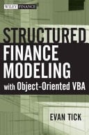 Structured Finance Modeling with Object-oriented VBA